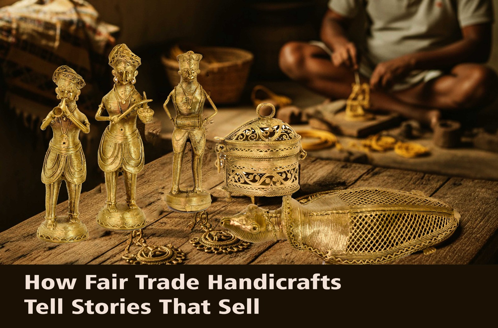 How Fair-Trade Handicrafts Tell Stories That Sell